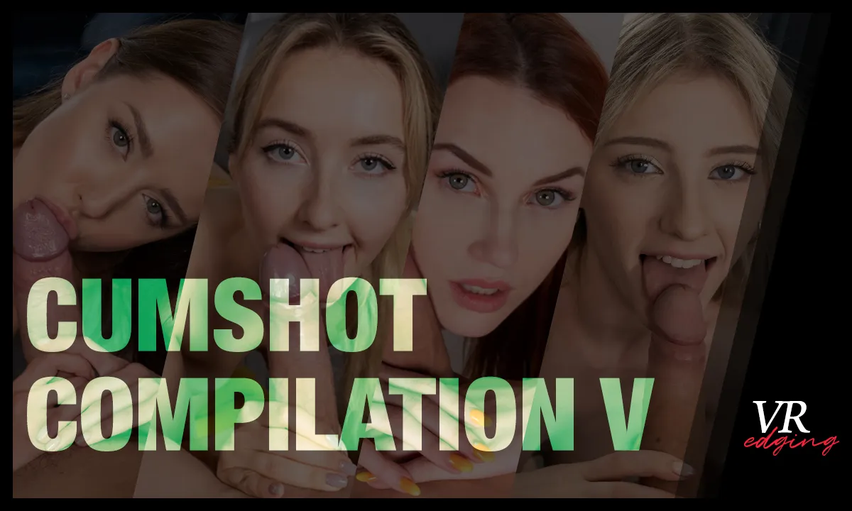 Cumshot Compilation V – Sitting Position VR Adult Videos