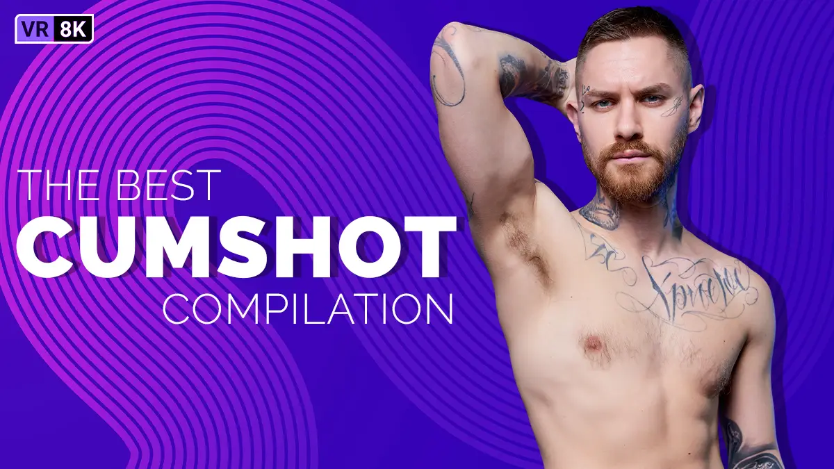 [Gay] The Best Cumshot Compilation VR Adult Videos