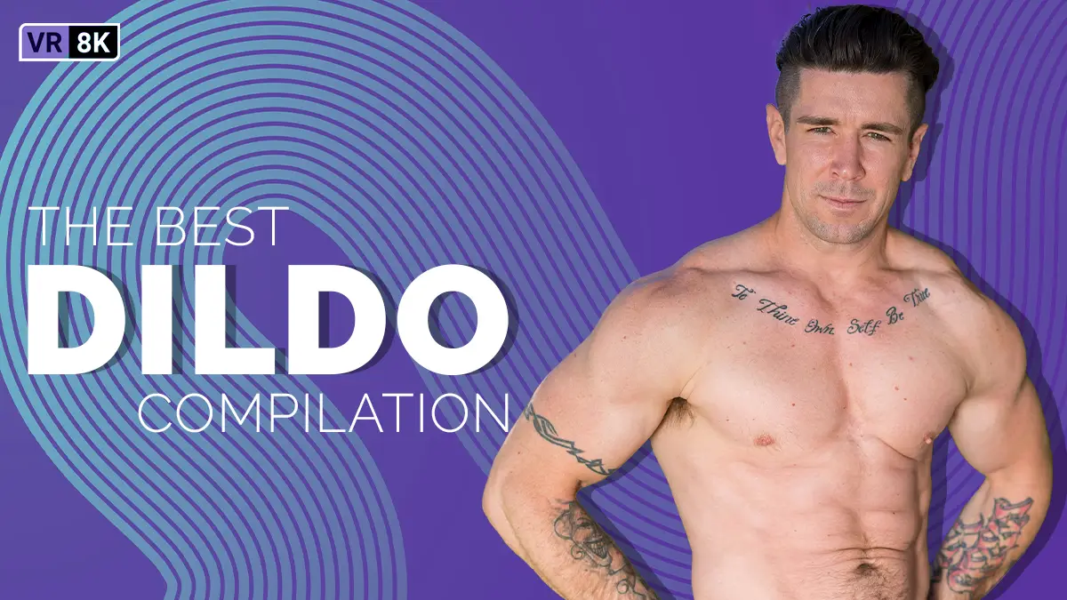 [Gay] The Best Dildo Compilation VR Adult Videos