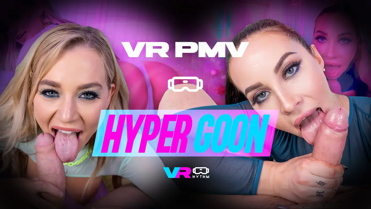 Hyper Goon [Music Compilation] VR Adult Videos