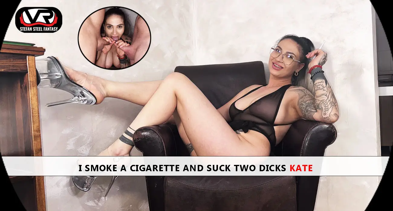 I Smoke A Cigarette And Suck Two Dicks VR Adult Videos