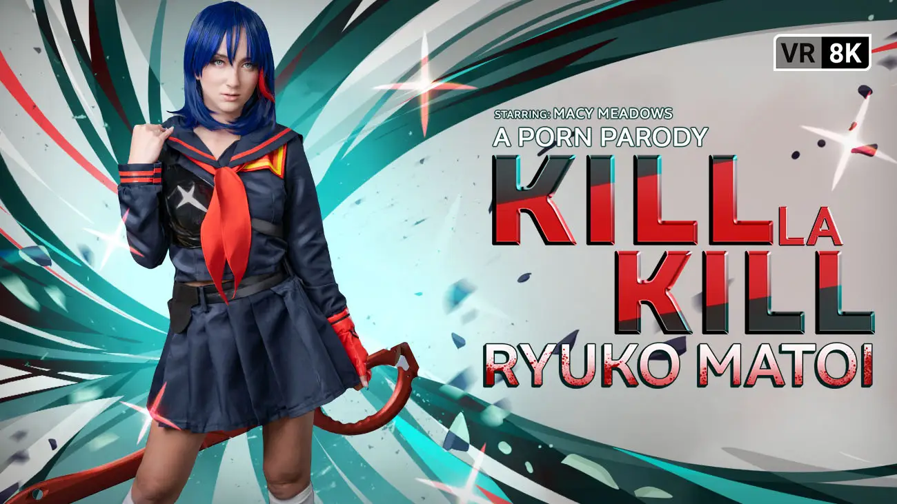Kill la Kill: Ryuko Matoi (A Porn Parody) VR Adult Videos