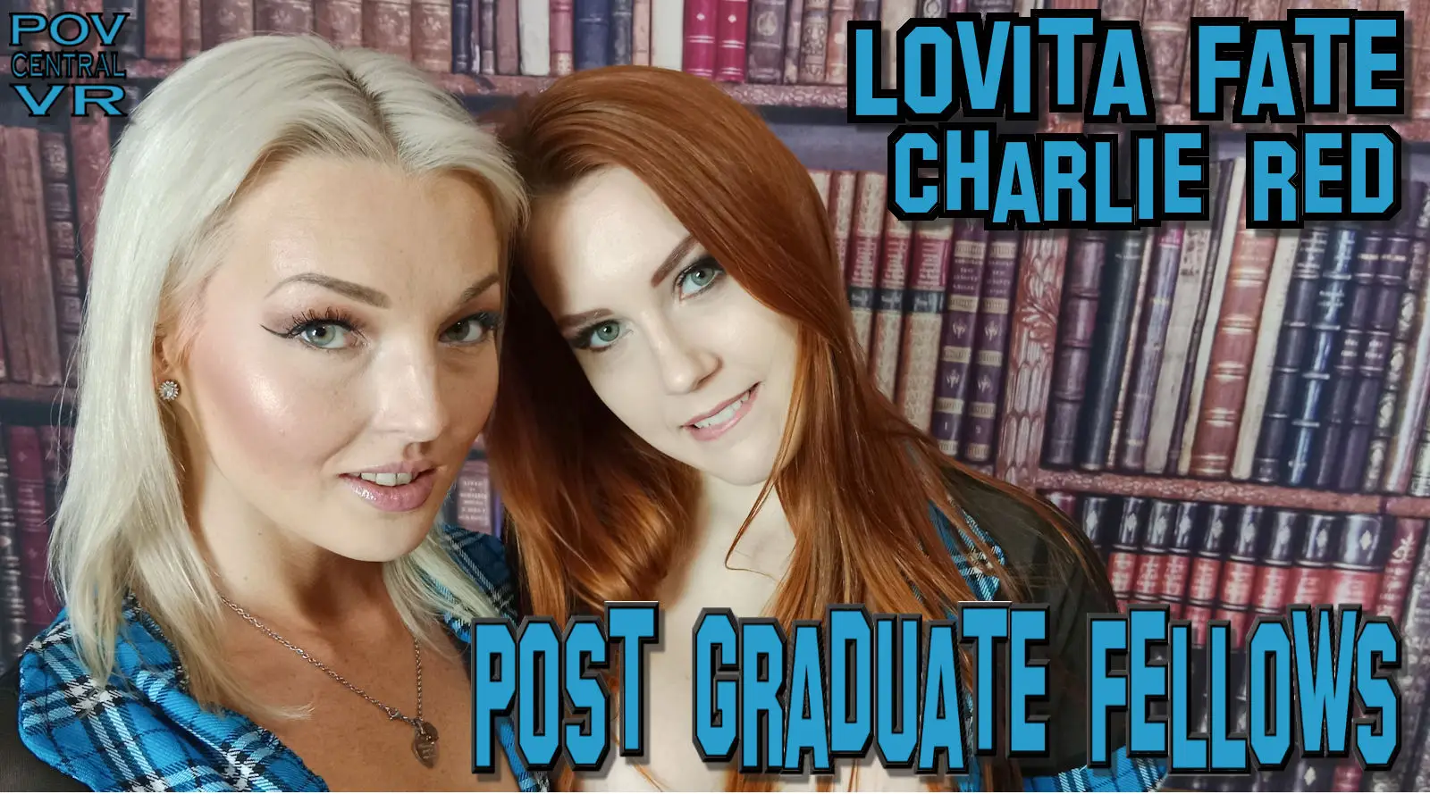 Lovita Fate and Charlie Red: Post Graduate Fellows VR Adult Videos