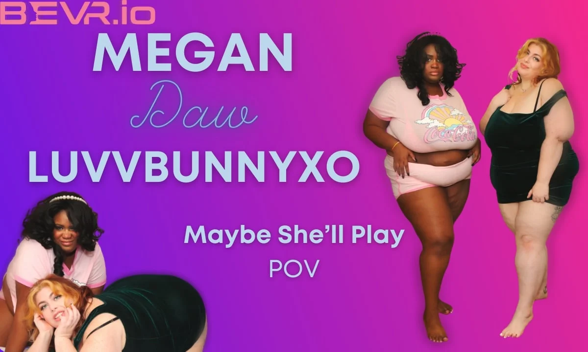 Maybe She'll Play VR Adult Videos