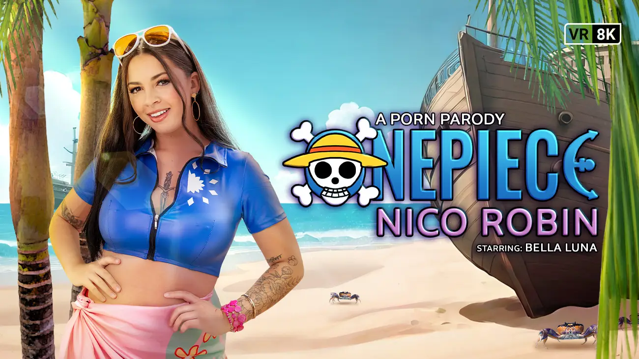 One Piece: Nico Robin (VR Porn Parody) VR Adult Videos