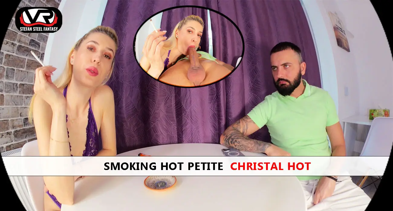 Smoking Hot Petite Christal Hot VR Adult Videos