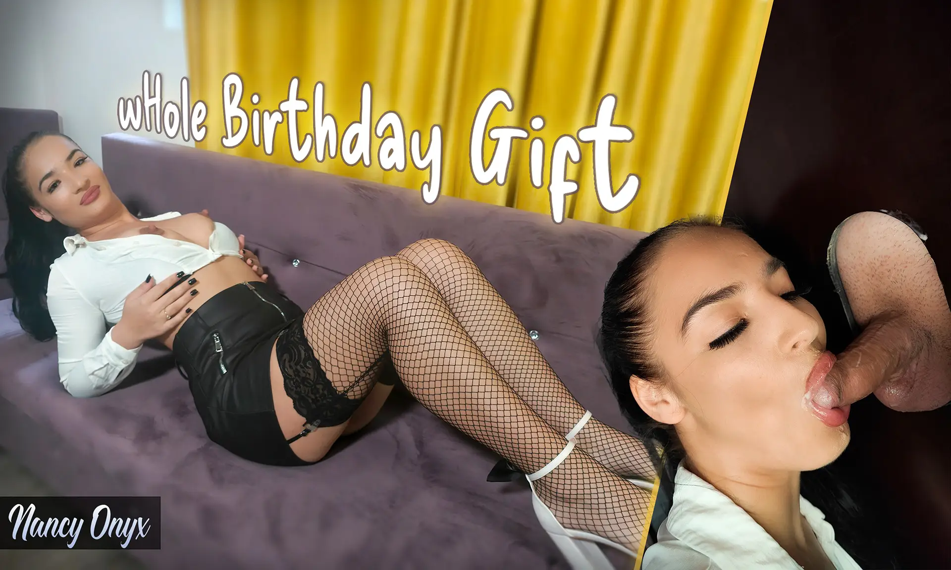 wHole Birthday Gift - Nancy Onyx VR Adult Videos
