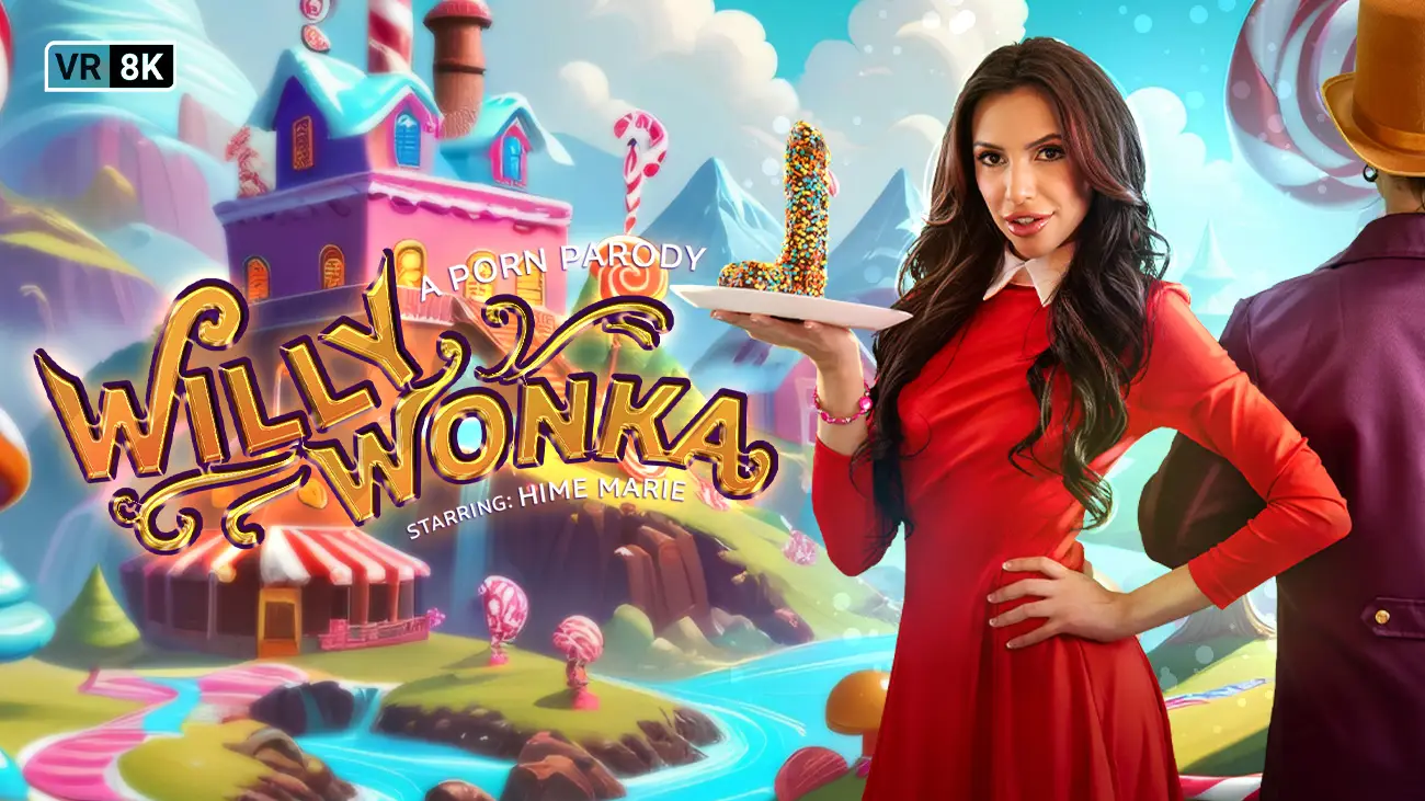 Willy Wonka (VR Porn Parody) VR Adult Videos