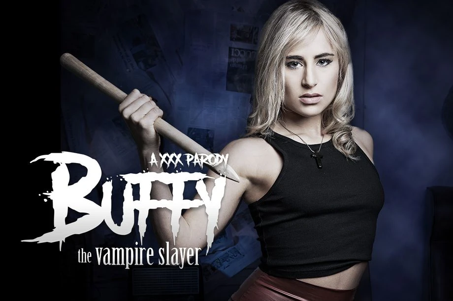 Buffy The Vampire Slayer A XXX Parody VR Adult Videos