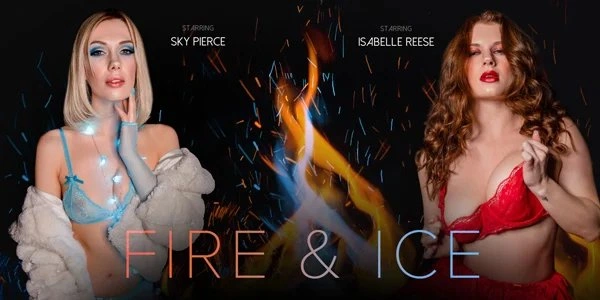 Fire & Ice VR Adult Videos