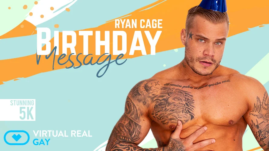 [Gay] Birthday Message Ryan Cage VR Adult Videos