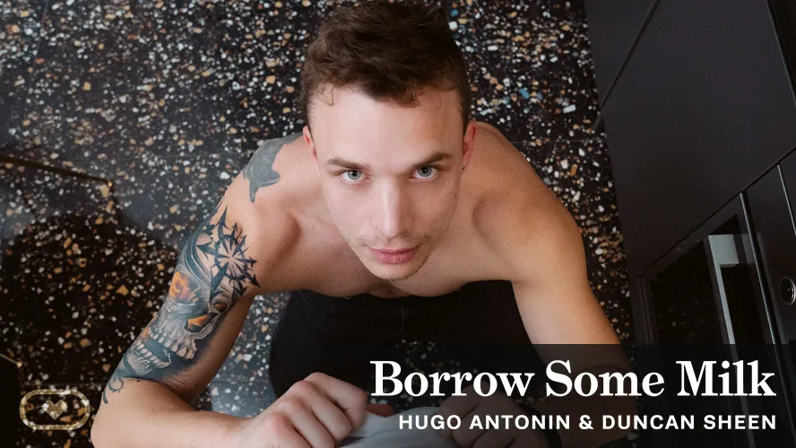 [Gay] Borrow Some Milk VR Adult Videos