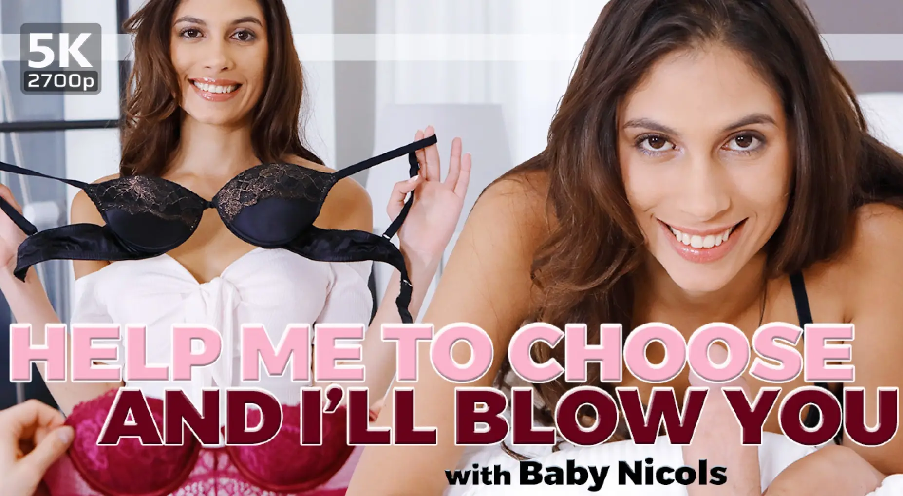 Help Me To Choose And I’ll Blow You VR Adult Videos