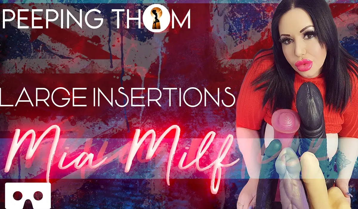Mia MILF - Large Insertions VR Adult Videos