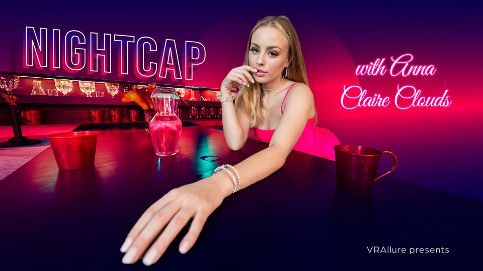 Nightcap With Anna VR Adult Videos