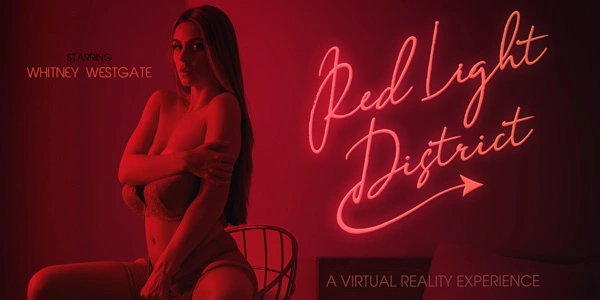 Red Light District - Whitney Westgate VR Adult Videos