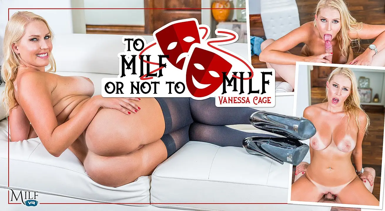 To MILF Or Not To MILF - Digitally Remastered VR Adult Videos