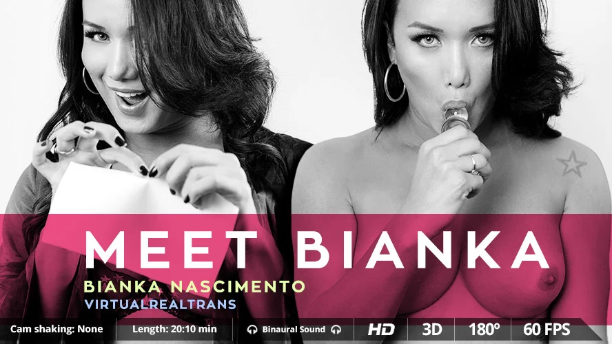 [Trans] Meet Bianka Nascimento VR Adult Videos