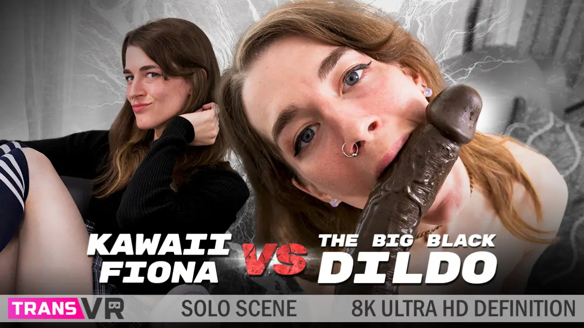 [Trans] Kawaii Fiona Vs The Big Black Dildo! VR Adult Videos