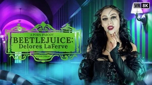 Beetlejuice Delores Laferve A Porn Parody VR Adult Videos