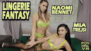 Mia Trejsi And Naomi Bennet Lingerie Fantasy VR Adult Videos